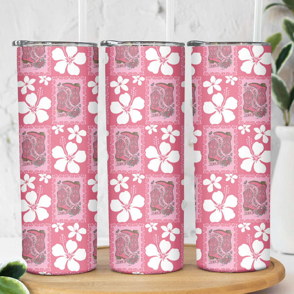 Give Cancer The Boot Pink Cowgirl Skinny Tumbler Western Aloha Hibiscus Paniolo Heritage Floral LT9 - Polynesian Pride