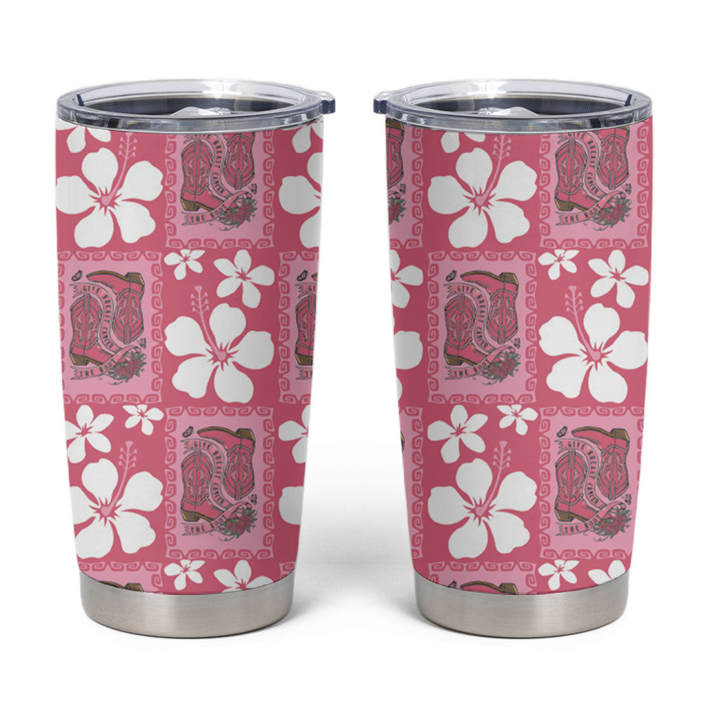 Give Cancer The Boot Pink Cowgirl Tumbler Cup Western Aloha Hibiscus Paniolo Heritage Floral LT9 Pink - Polynesian Pride