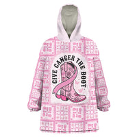Give Cancer The Boot Pink Cowgirl Wearable Blanket Hoodie Hawaiian Paniolo Mixed Quilt Pattern Style LT9 One Size Pink - Polynesian Pride