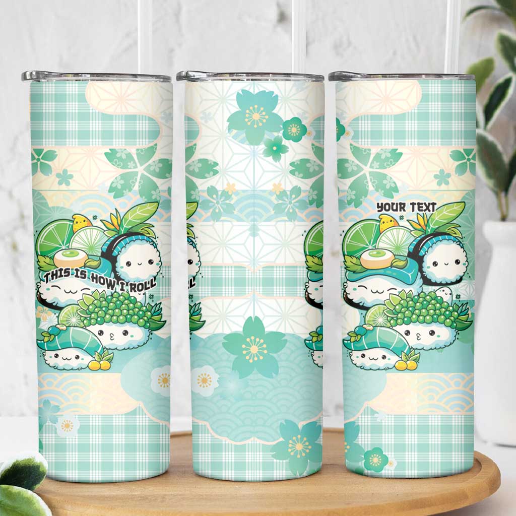 Personalized Japanese Kawaii Sushi Skinny Tumbler Green Wagara Palaka This Is How I Roll