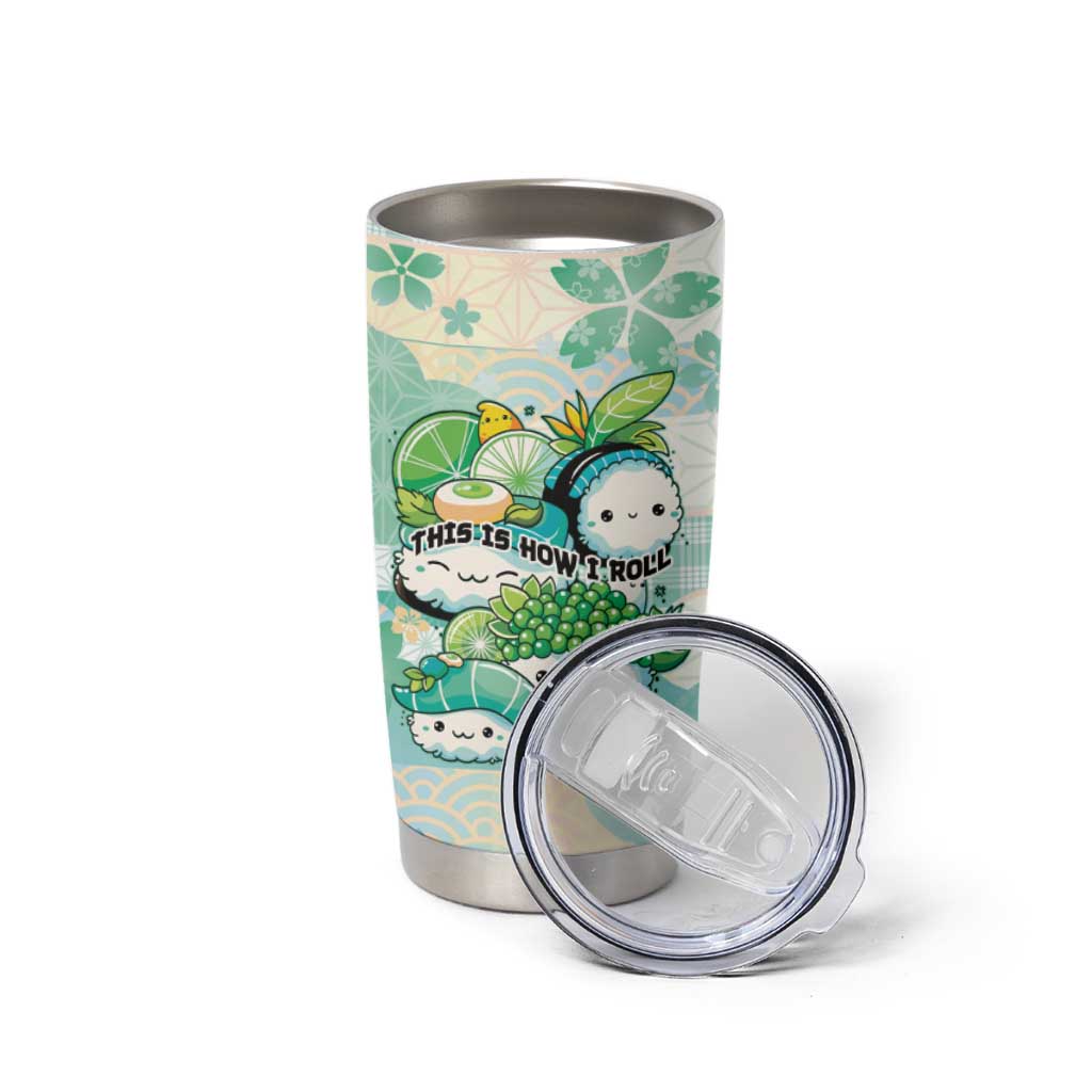 Personalized Japanese Kawaii Sushi Tumbler Cup Green Wagara Palaka This Is How I Roll