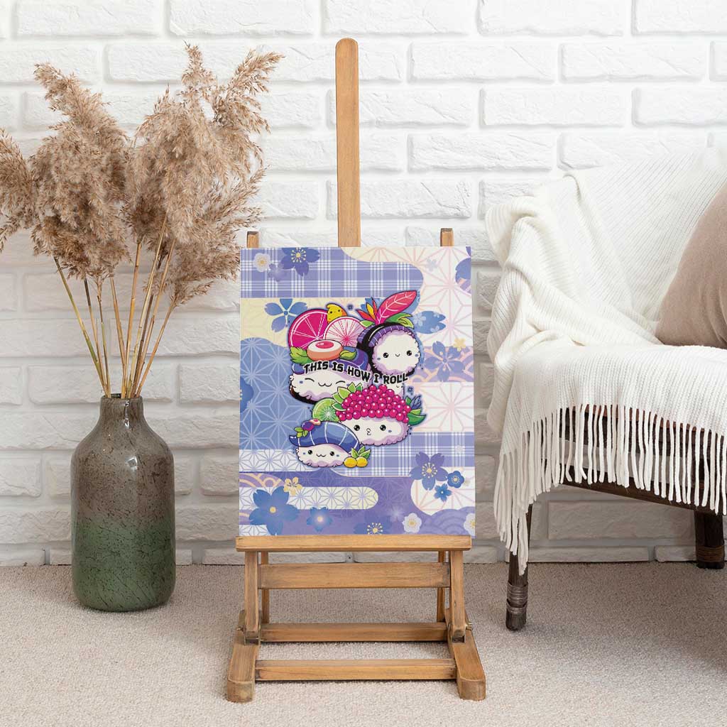 Japanese Kawaii Sushi Canvas Wall Art Blue Wagara Palaka This Is How I Roll