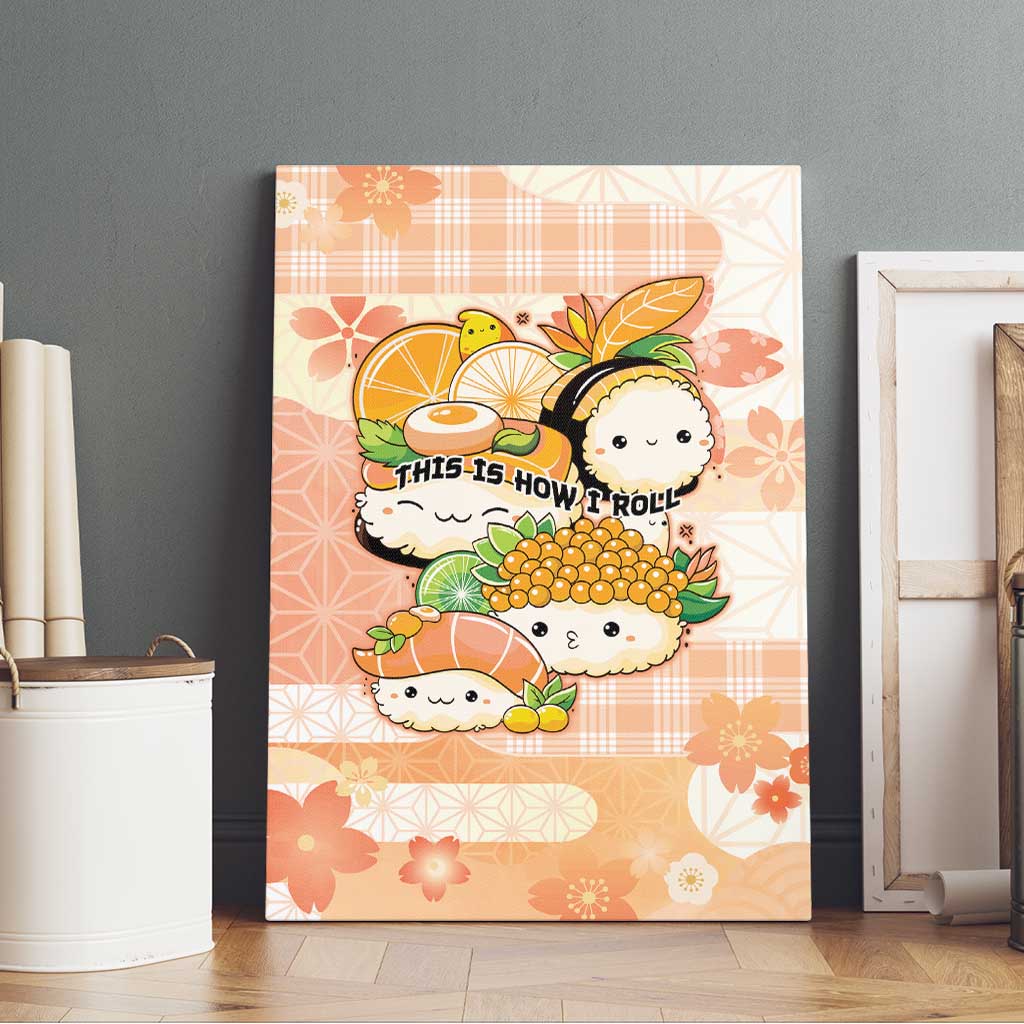 Japanese Kawaii Sushi Canvas Wall Art Peach Wagara Palaka This Is How I Roll