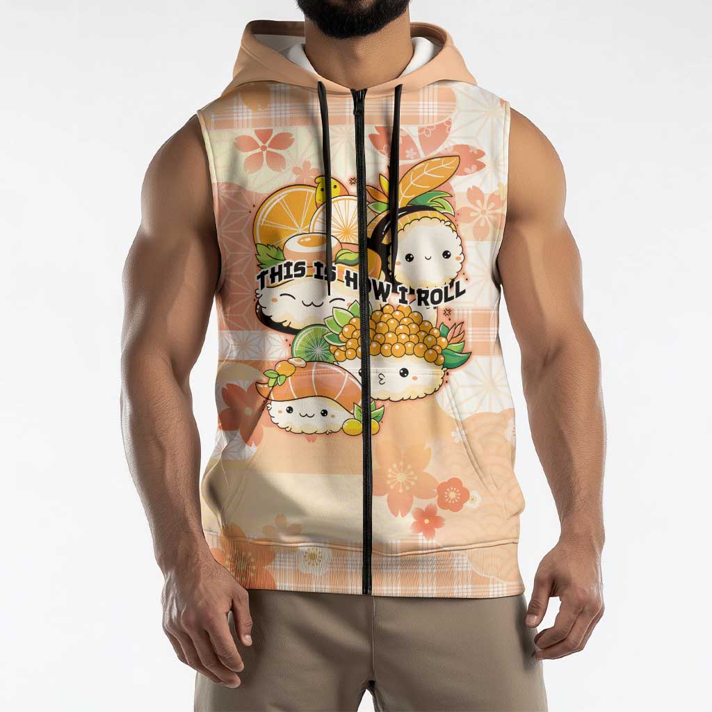 Personalized Japanese Kawaii Sushi Sleeveless Zip Hoodie Peach Wagara Palaka This Is How I Roll