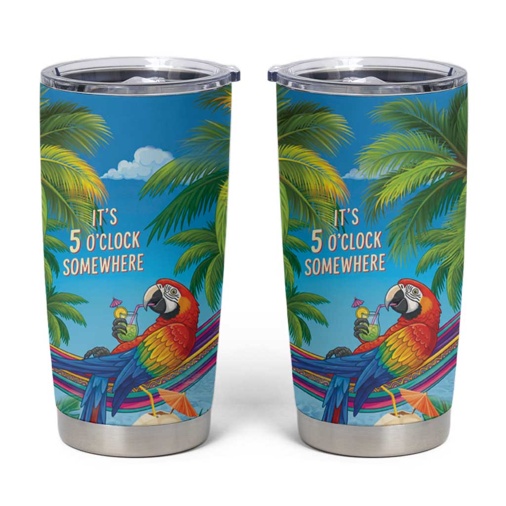 5 Oclock Somewhere Tumbler Cup Hawaii Parrots Cocktail Summer Beach Vibe - Polynesian Pride