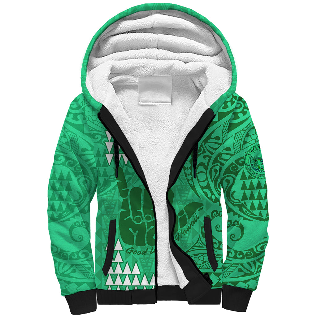 Strong Maui Sherpa Hoodie Good Living Hawaii with Shaka Sign Kakau Tribal Green LT9 Unisex Green - Polynesian Pride