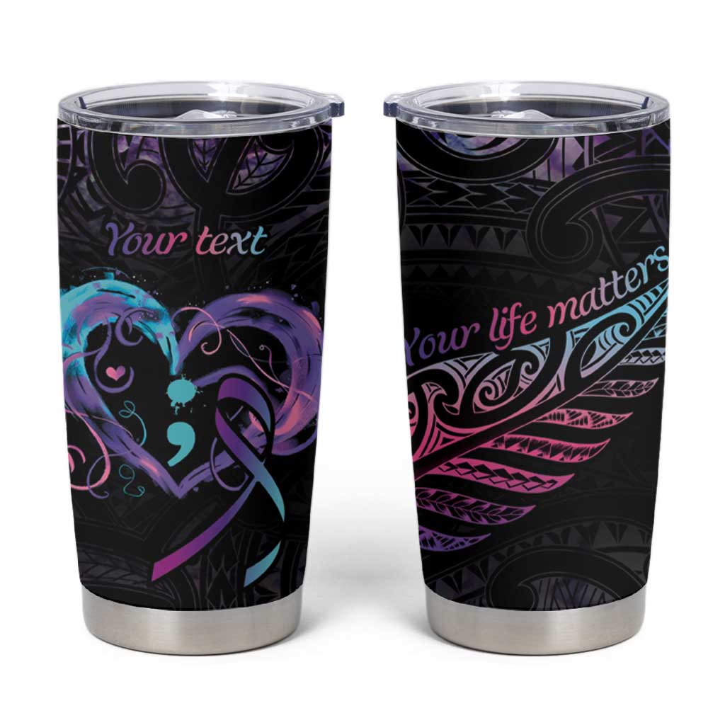 Personalised Your Life Matters Tumbler Cup Suicide Prevention Awareness Semicolon Heart