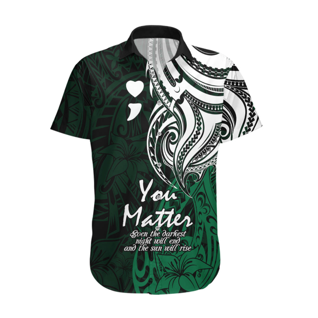 Your Matter Suicide Prevention Hawaiian Shirt Green Polynesian Tribal LT9 Green - Polynesian Pride