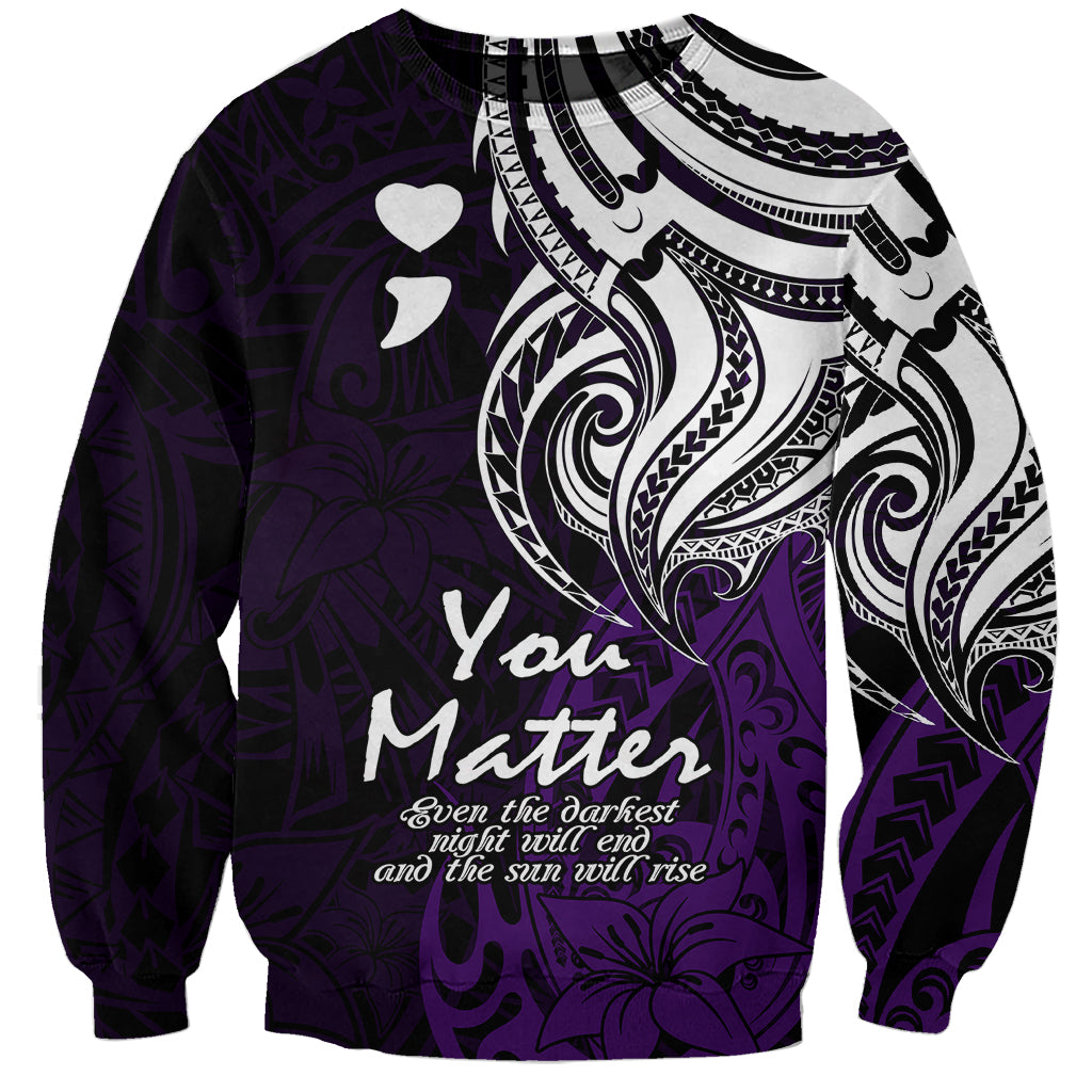 Your Matter Suicide Prevention Sweatshirt Purple Polynesian Tribal LT9 Unisex Purple - Polynesian Pride