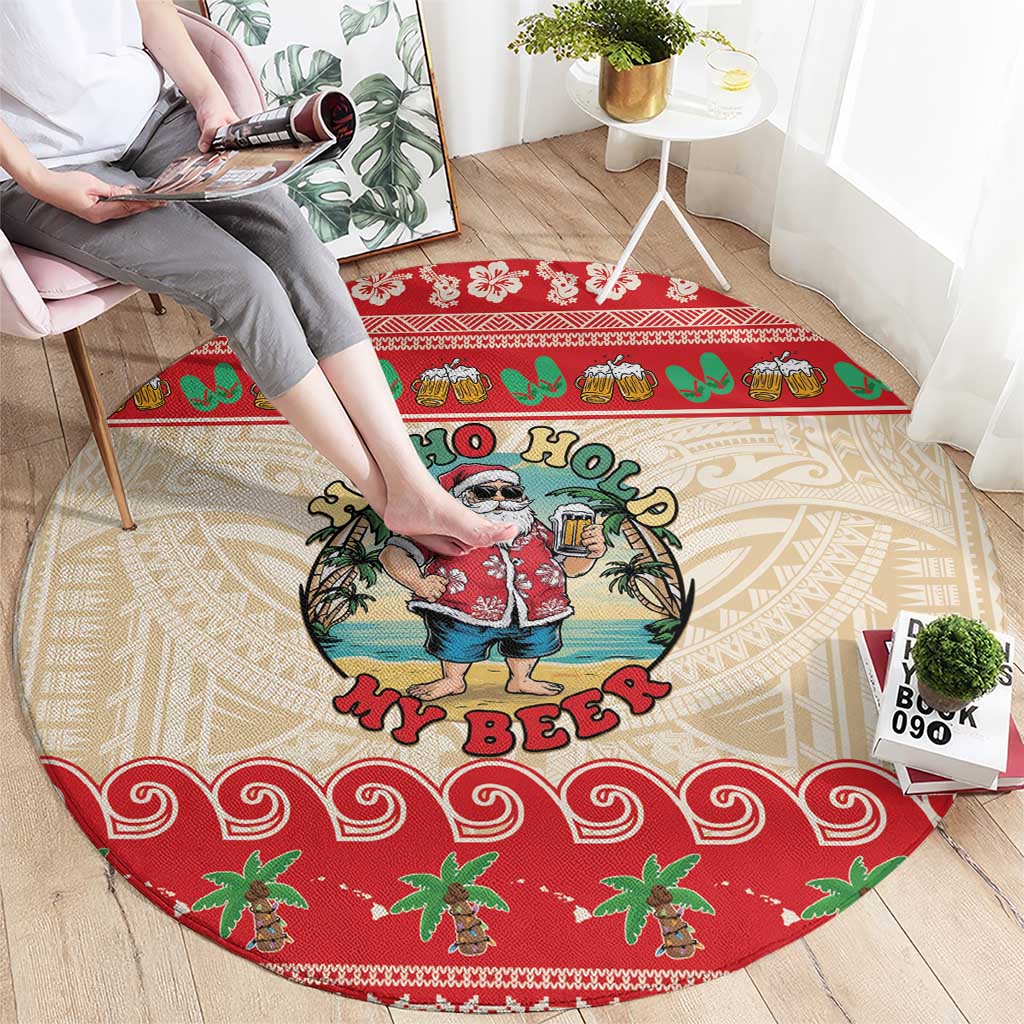 Mele Kalikimaka Hawaii Round Carpet Funny Beer-Loving Santa Hawaiian Tropical - Polynesian Pride