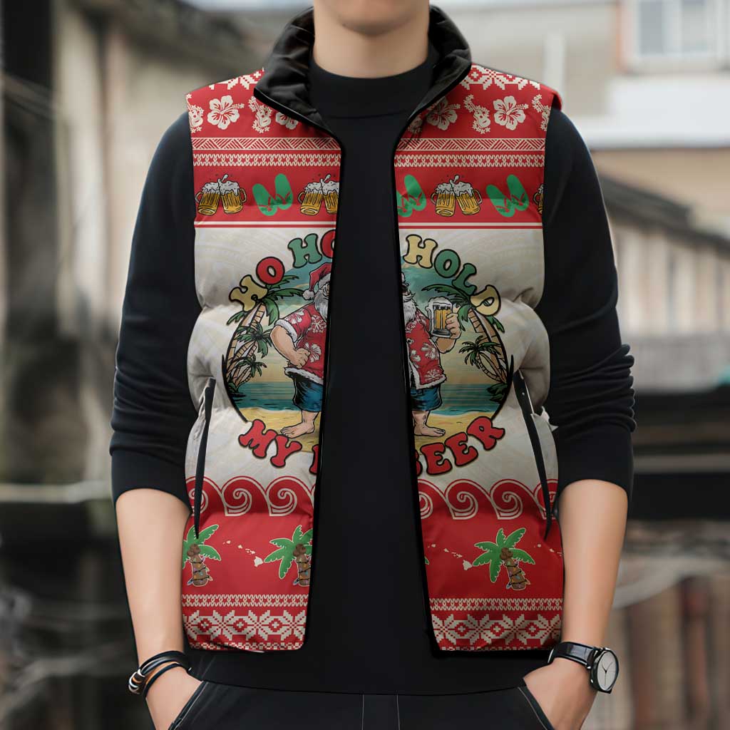 Mele Kalikimaka Hawaii Sleeveless Puffer Jacket Funny Beer-Loving Santa Hawaiian Tropical - Polynesian Pride