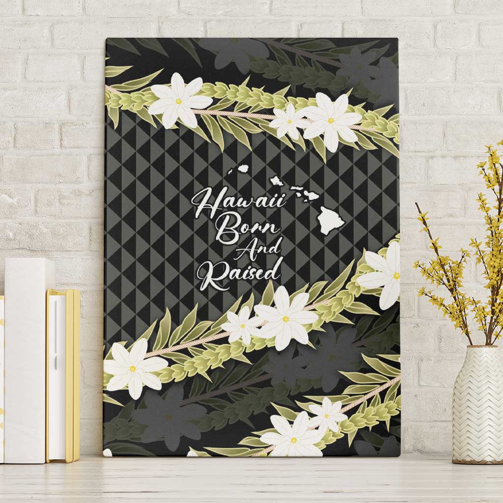 Born And Raised Aloha Hawaii Canvas Wall Art Kanaka Kakau Hawaiian Tiare Pakalana Lei - Polynesian Pride