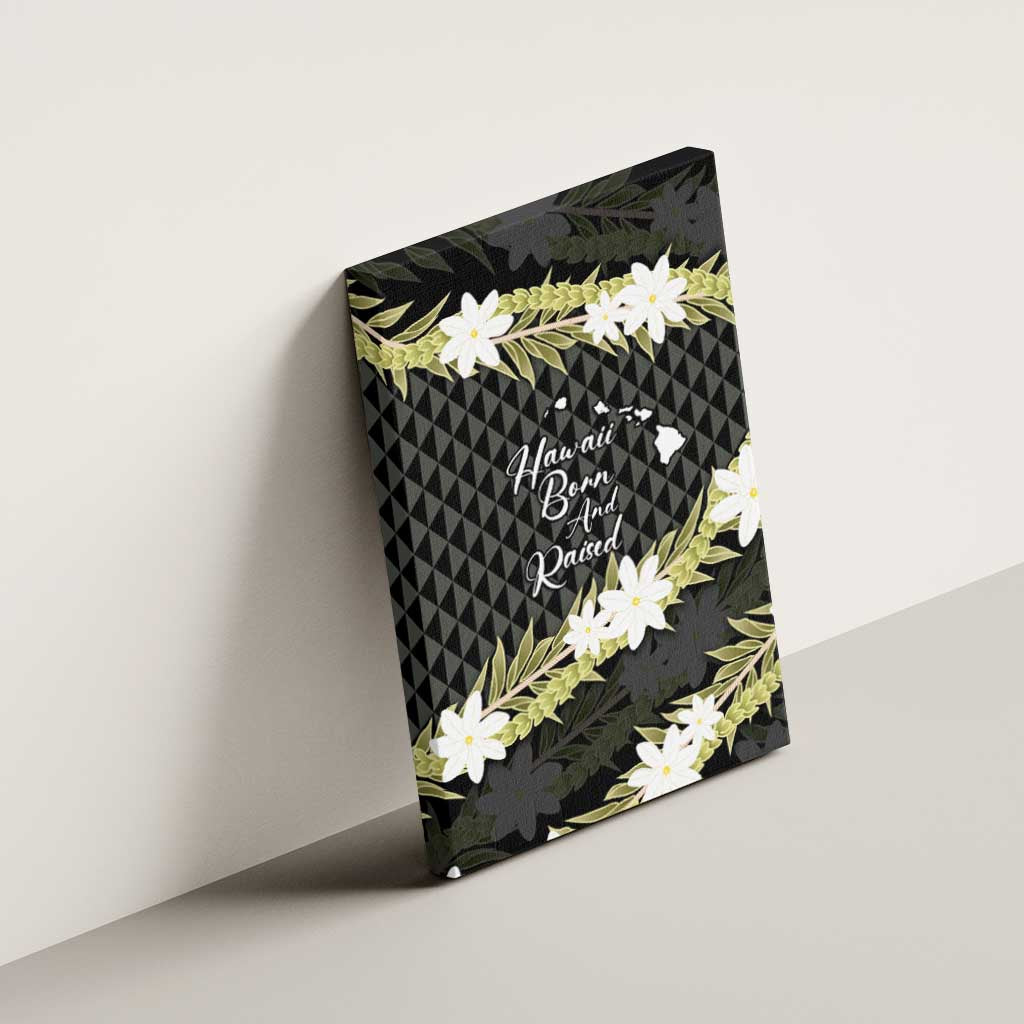 Born And Raised Aloha Hawaii Canvas Wall Art Kanaka Kakau Hawaiian Tiare Pakalana Lei - Polynesian Pride