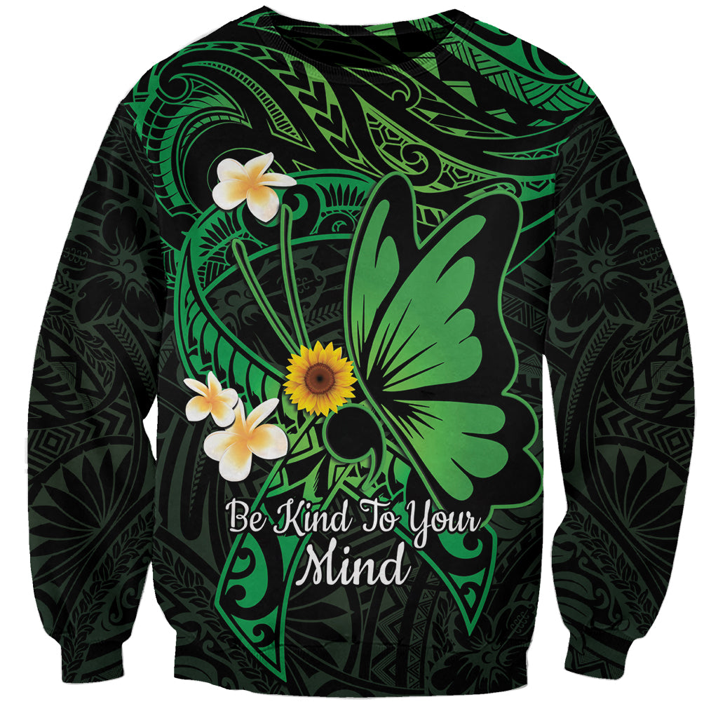 Polynesia Mental Health Awareness Sweatshirt Green Ribbon Be Kind To Your Mind