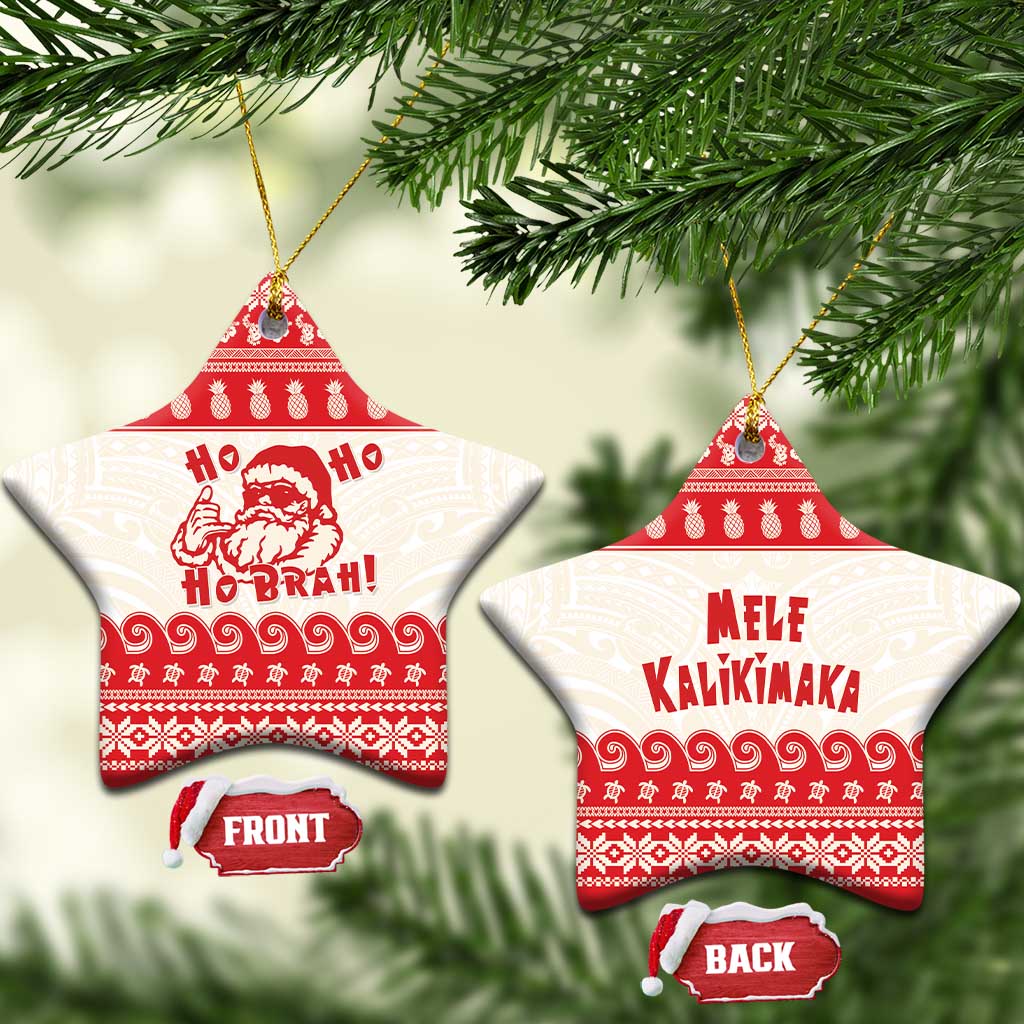 Red Mele Kalikimaka Hawaii Ceramic Ornament Funny Ho Ho Ho Santa Shaka - Polynesian Pride