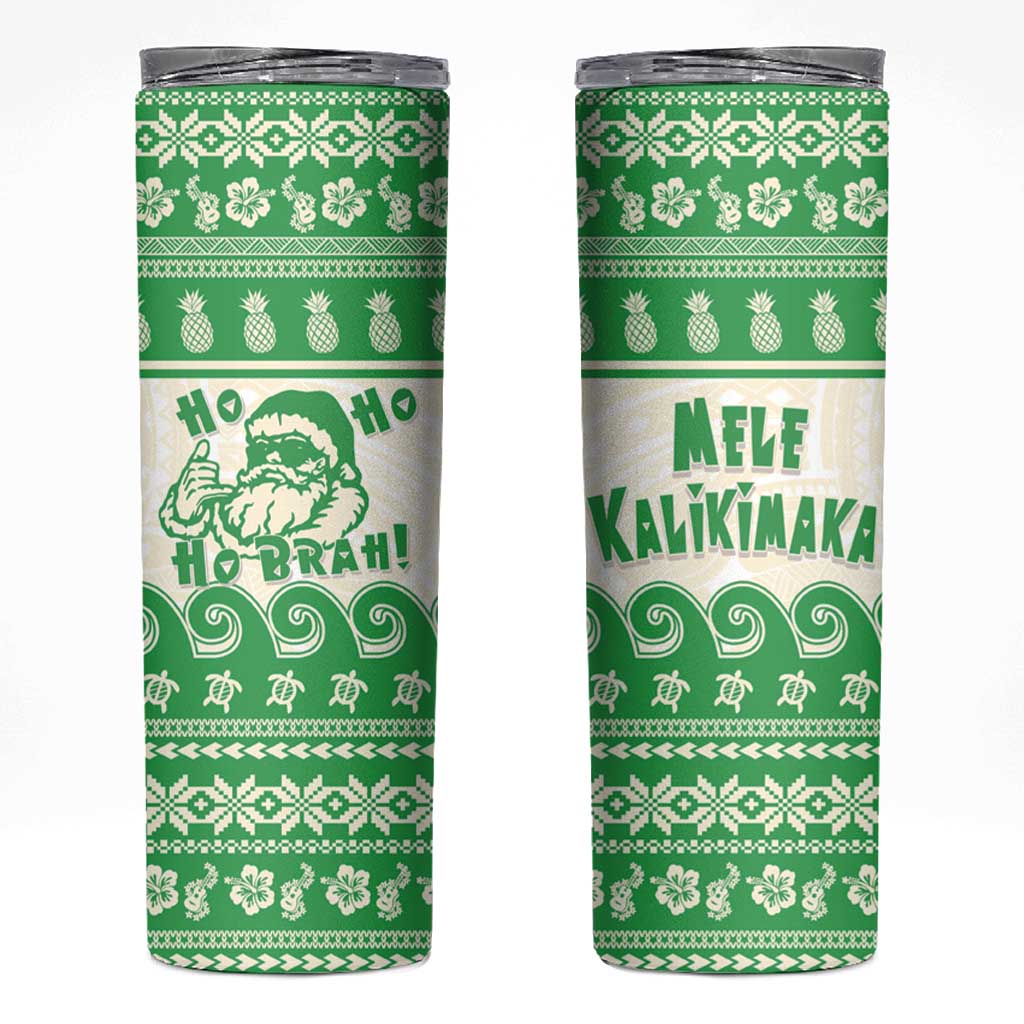 Green Mele Kalikimaka Hawaii Skinny Tumbler Funny Ho Ho Ho Santa Shaka - Polynesian Pride