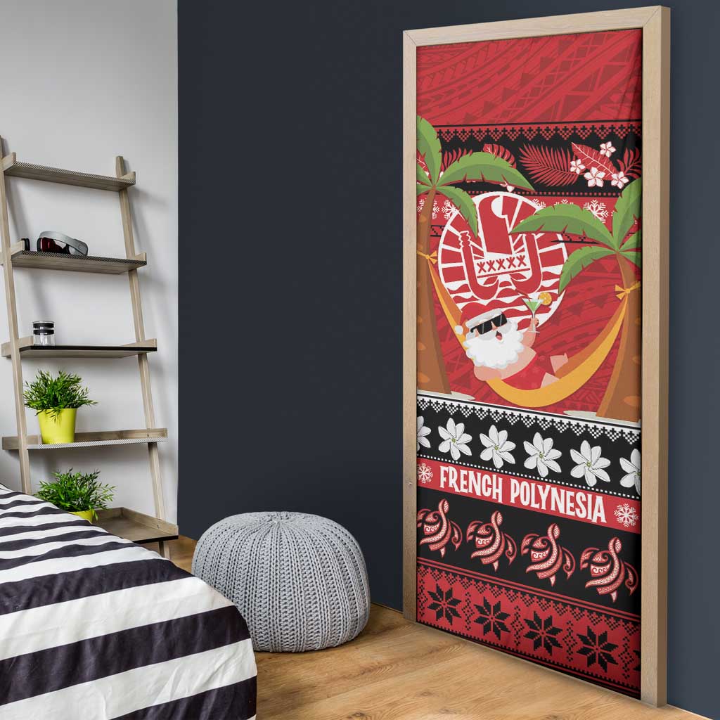 French Polynesia Christmas Door Cover Tiare Chilling Santa Oaoa I teie Noera - Polynesian Pride