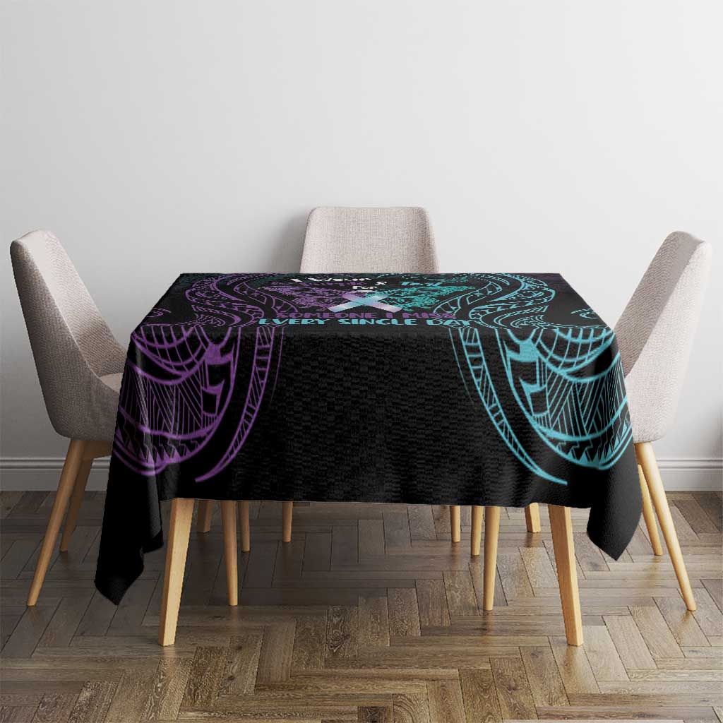 Suicide Awareness Memorial Tablecloth I Wear Purple and Teal For Someone I Miss - Polynesian Pride