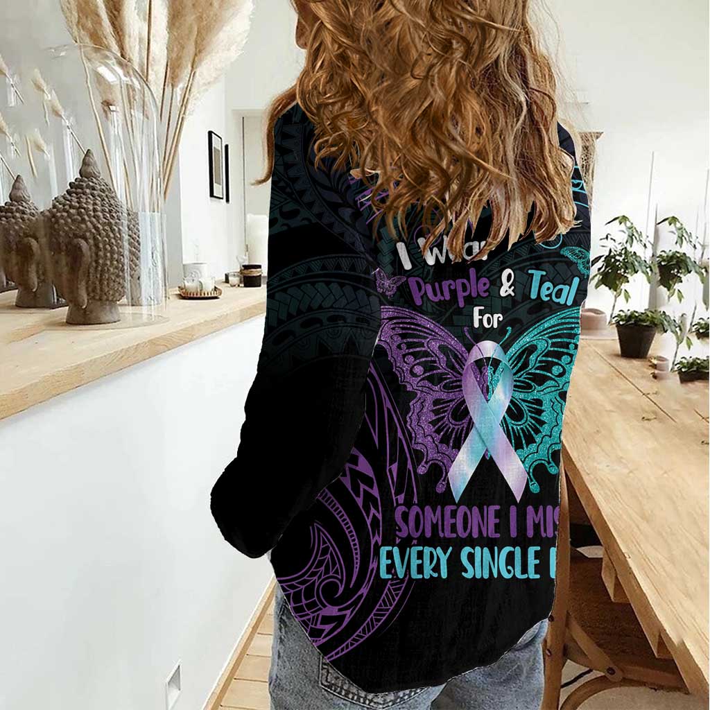 Suicide Awareness Memorial Women Casual Shirt I Wear Purple and Teal For Someone I Miss - Polynesian Pride