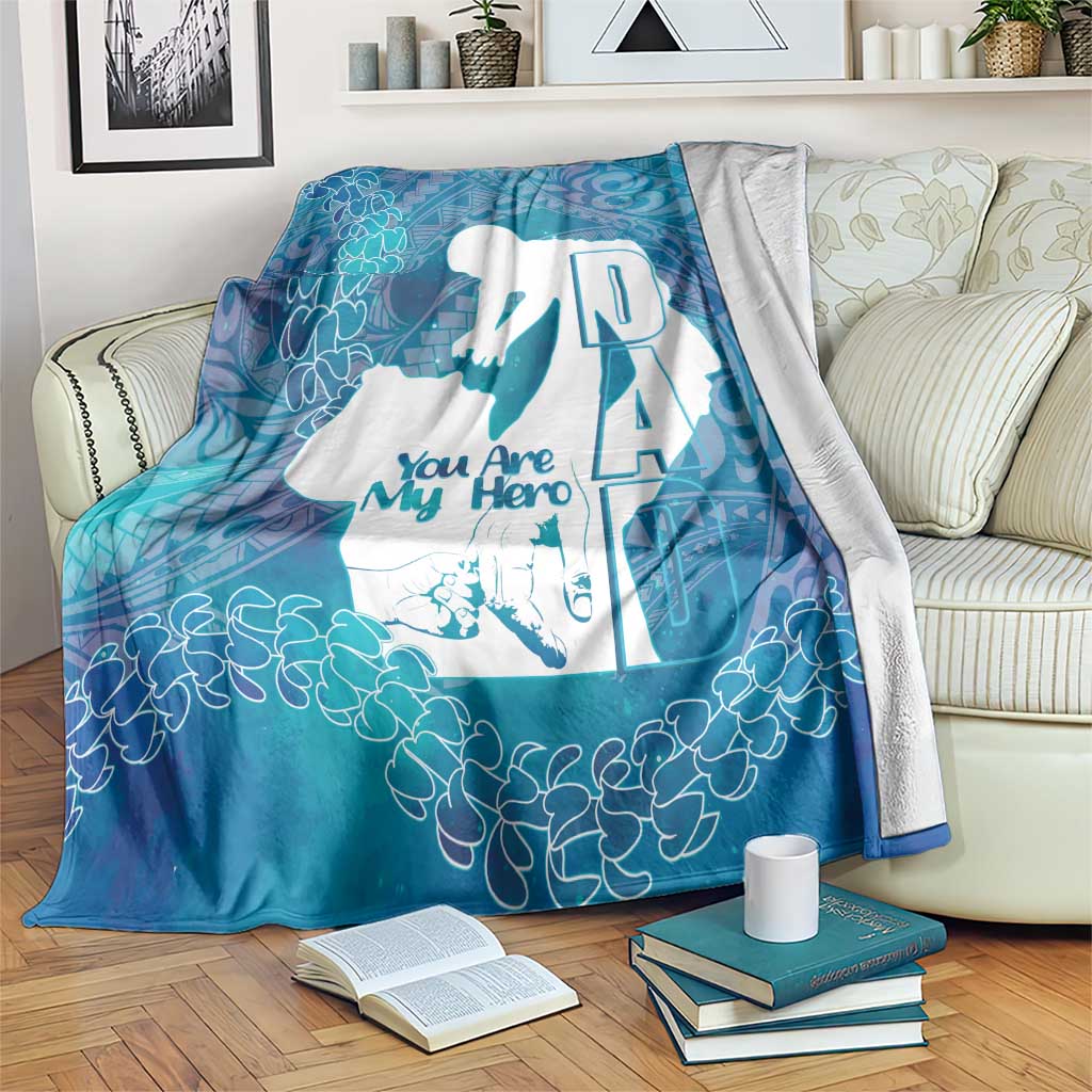 Turquoise Polynesia Father's Day Blanket Dad You Are My Hero