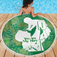 Green Polynesia Father's Day Beach Blanket Dad You Are My Hero