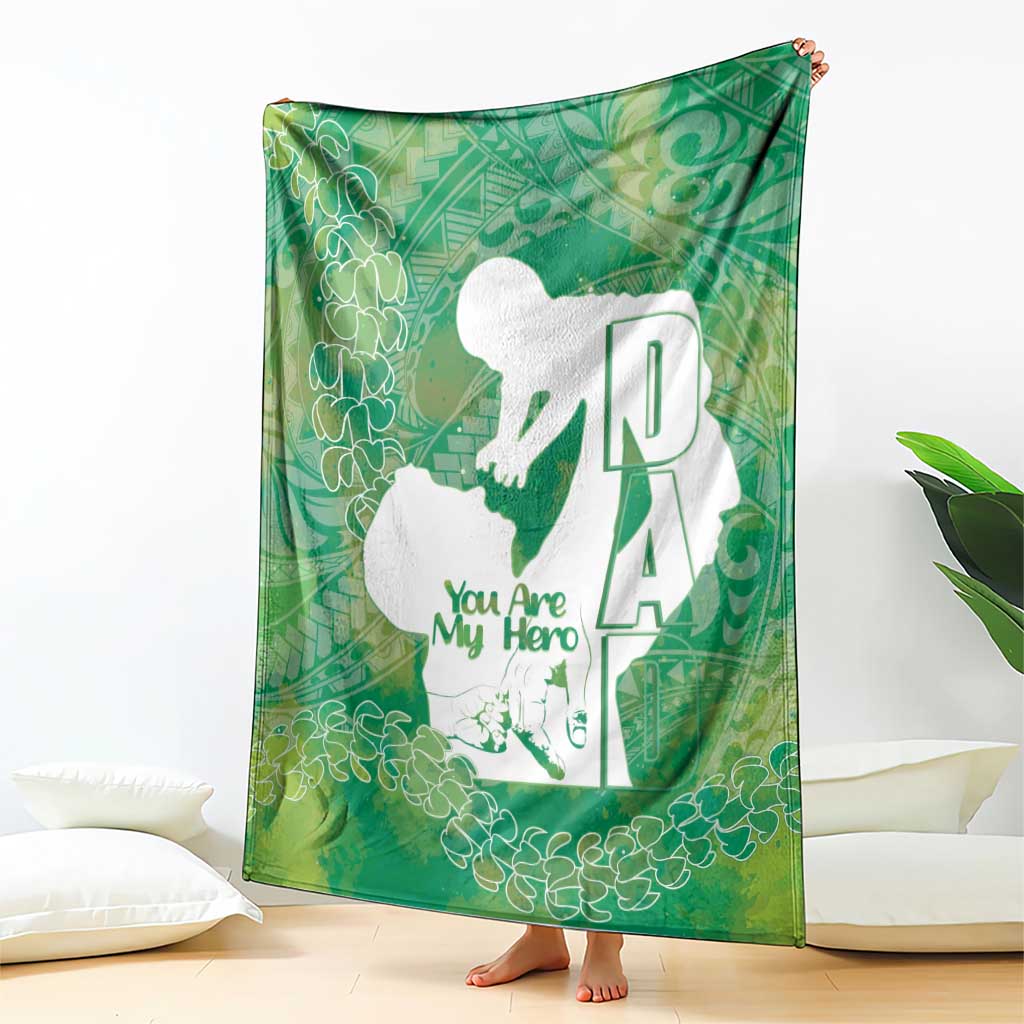 Green Polynesia Father's Day Blanket Dad You Are My Hero