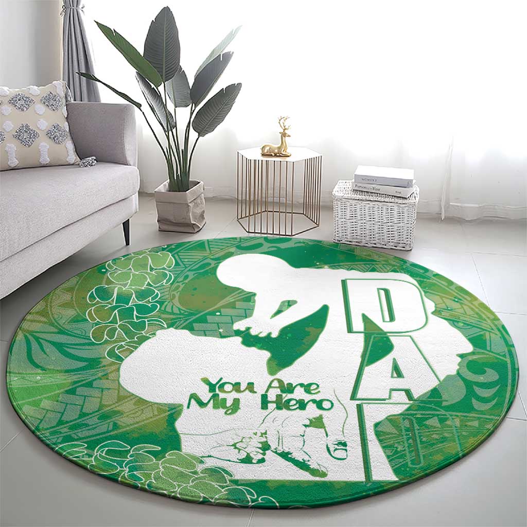 Green Polynesia Father's Day Round Carpet Dad You Are My Hero