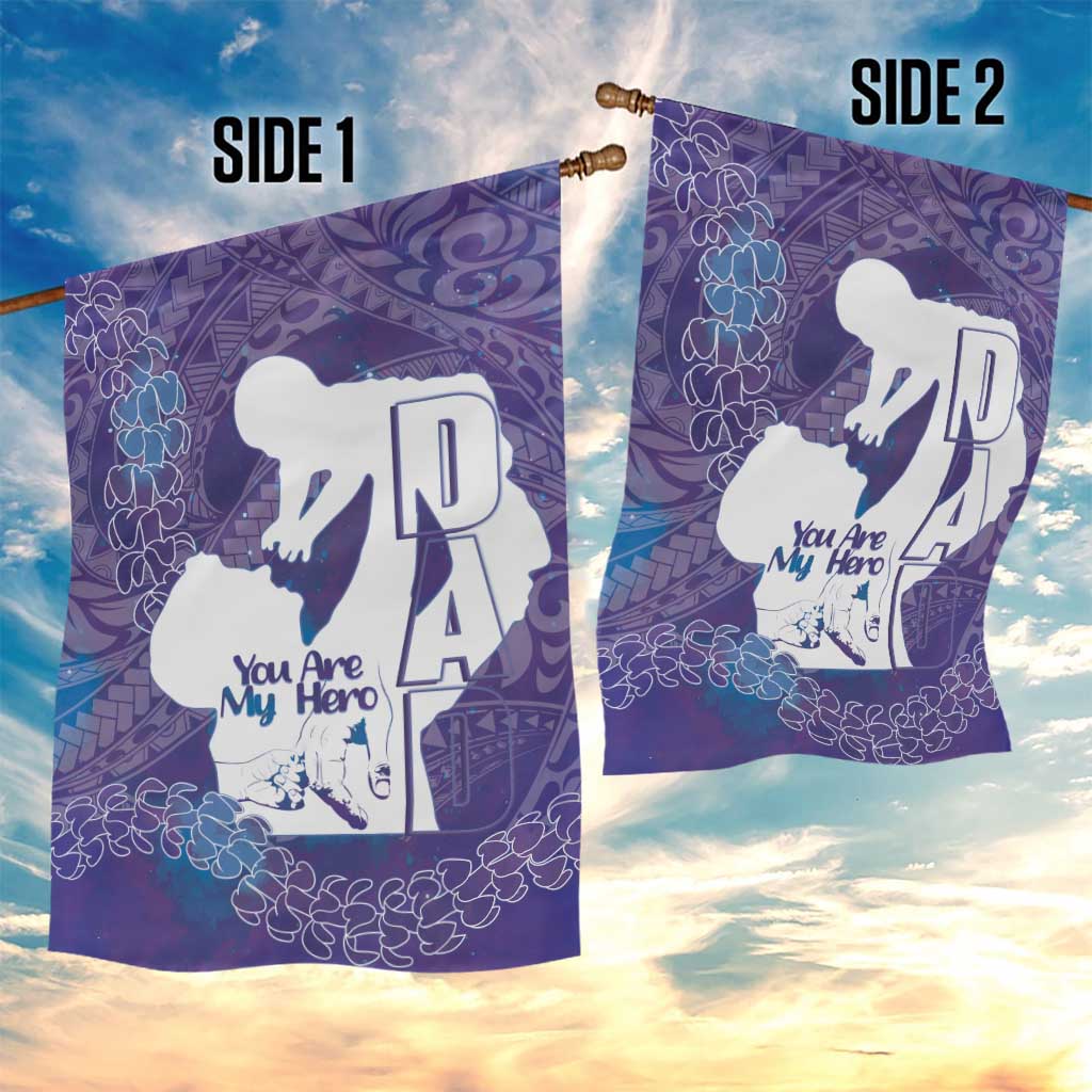 Purple Polynesia Father's Day Garden Flag Dad You Are My Hero