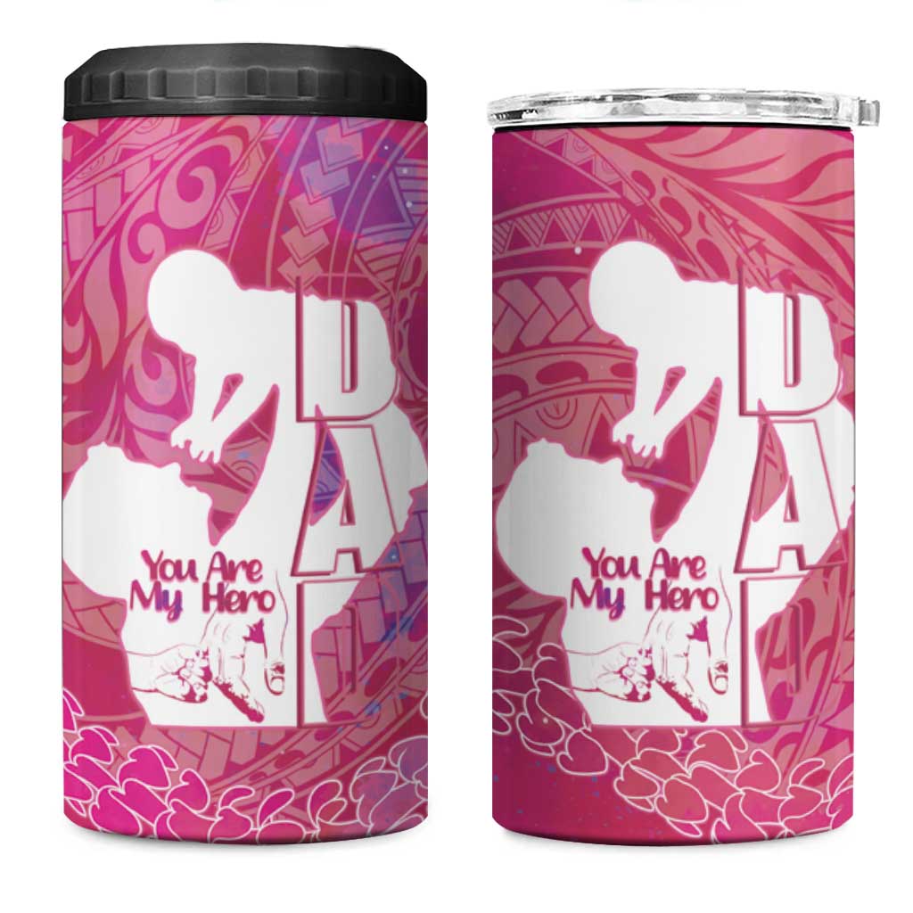 Pink Polynesia Father's Day 4 in 1 Can Cooler Tumbler Dad You Are My Hero