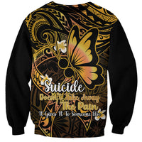 Polynesia Suicide Prevention Awareness Sweatshirt Your Life Is Worth Living For Polynesian Gold Pattern LT14 Unisex Gold - Polynesian Pride