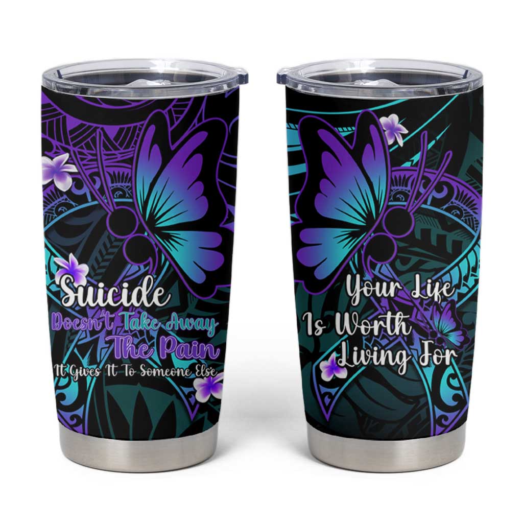 Polynesia Suicide Prevention Awareness Tumbler Cup Your Life Is Worth Living For Polynesian Purple Pattern