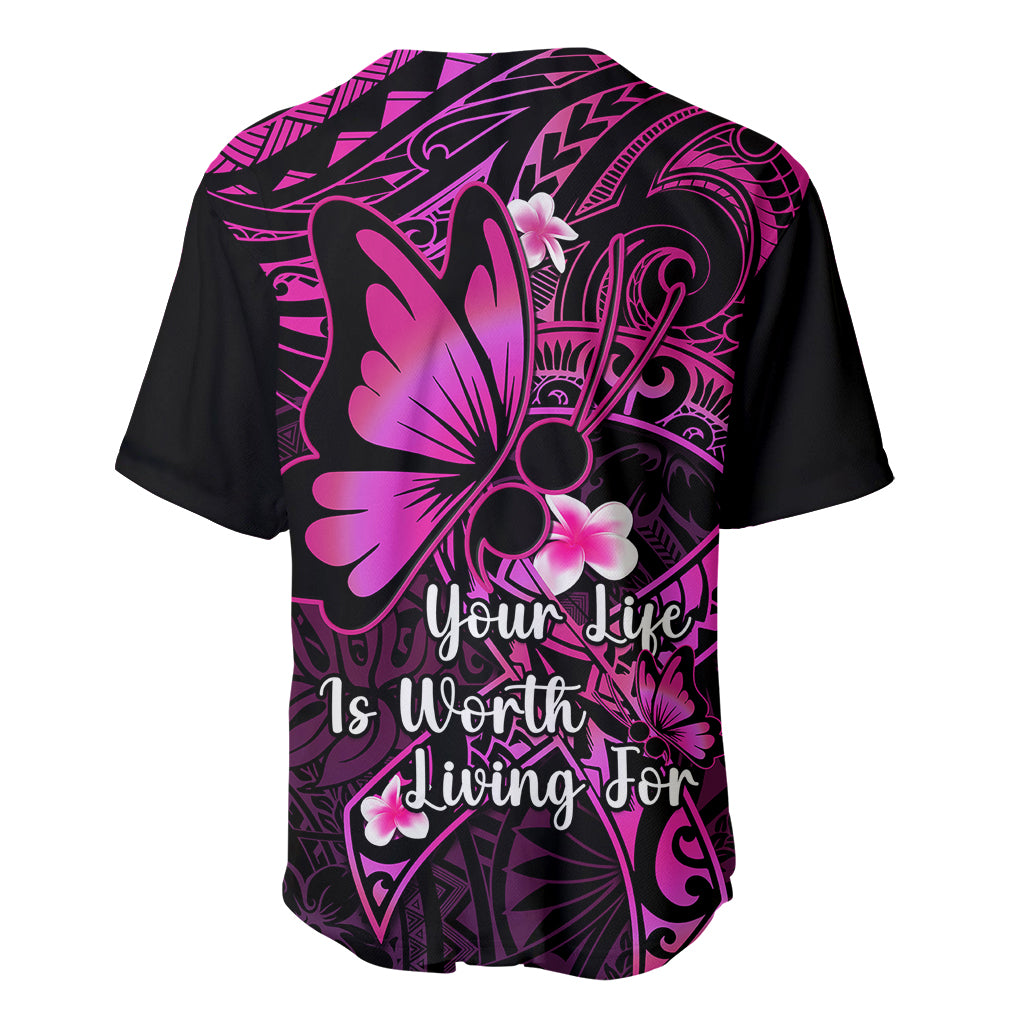 Polynesia Suicide Prevention Awareness Baseball Jersey Your Life Is Worth Living For Polynesian Pink Pattern LT14 - Polynesian Pride