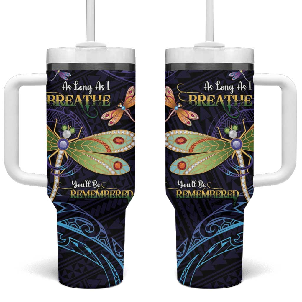 As Long As I Breathe You'll Be Remembered Tumbler With Handle Dragonflies Memorial - Polynesian Pattern