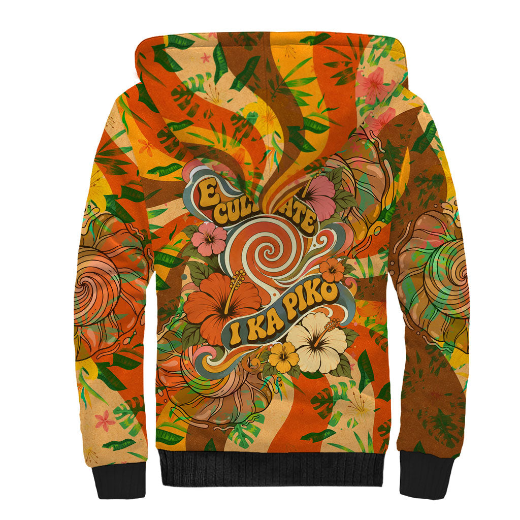 Hawaiian Piko Lani Cultivate I Ka Piko Aloha Sherpa Hoodie Retro Psychedelic Taro Leaf - Hibiscus Flowers