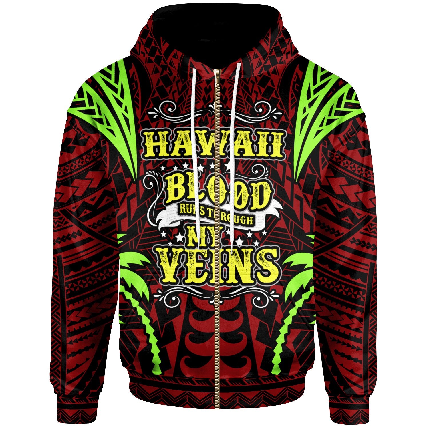 Hawaii Zip up Hoodie Blood Runs Through My Veins Style Flag Unisex Red - Polynesian Pride