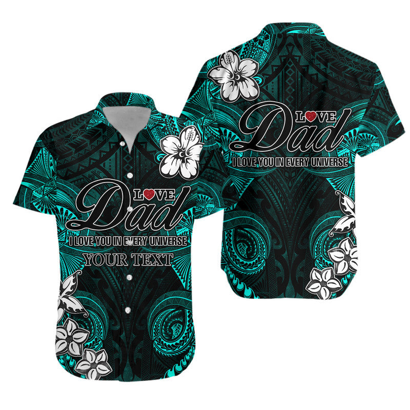 (Custom Personalised) Polynesian Fathers Day Hawaiian Shirt I Love You In Every Universe - Turquoise LT8 Unisex Turquoise - Polynesian Pride