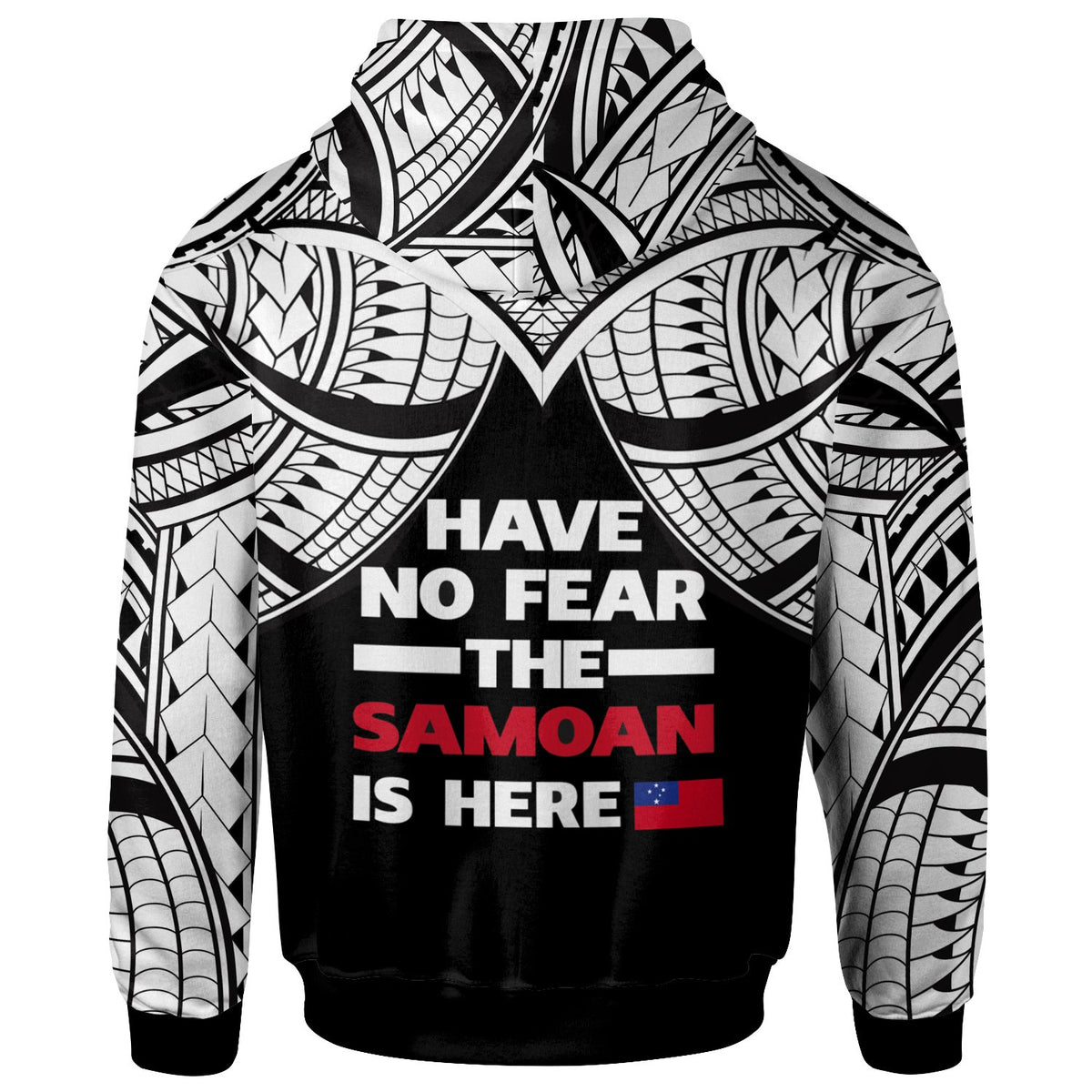 Samoa Hoodie Have No Fear The Samoan Is Here - Polynesian Pride