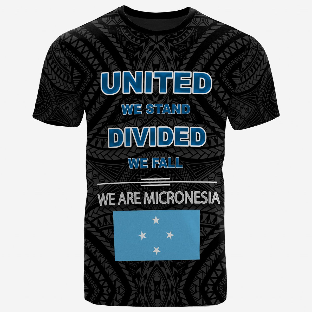 Federated States of Micronesia T Shirt United We Stand Divided We Fall Unisex Black - Polynesian Pride