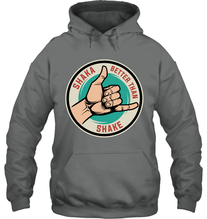 Hawaii Shaka Better Than Shake Hoodie - Polynesian Pride